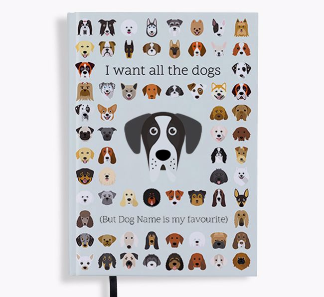 I Want All the Dogs: Personalised {breedFullName} Notebook/Planner